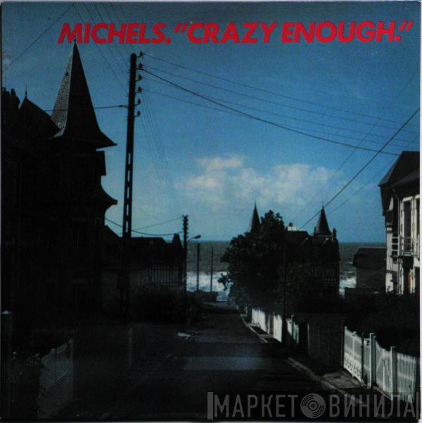 Wolfgang Michels - Crazy Enough