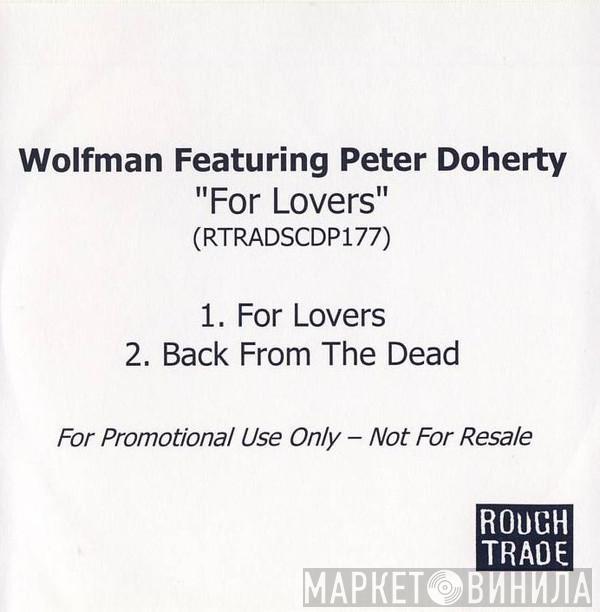 Wolfman , Pete Doherty - For Lovers