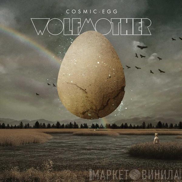 Wolfmother - Cosmic Egg