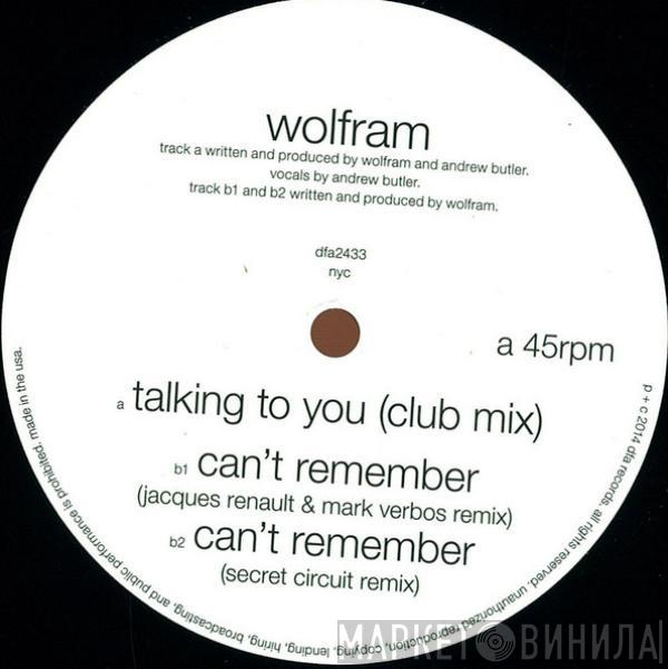 Wolfram  - Talking To You / Can't Remember (Remixes)
