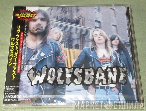  Wolfsbane  - Live Fast, Die Fast