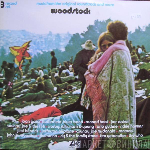  - Woodstock - Music From The Original Soundtrack And More