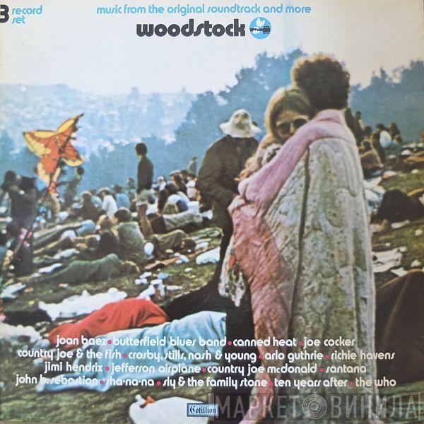  - Woodstock - Music From The Original Soundtrack And More