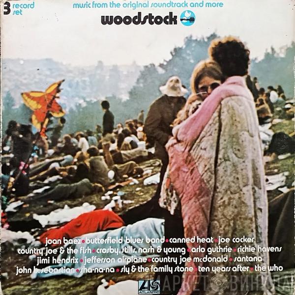  - Woodstock - Music From The Original Soundtrack And More