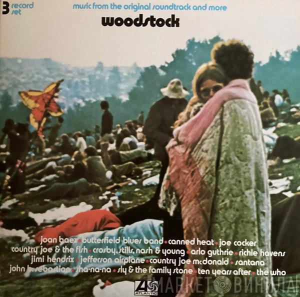  - Woodstock - Music From The Original Soundtrack And More