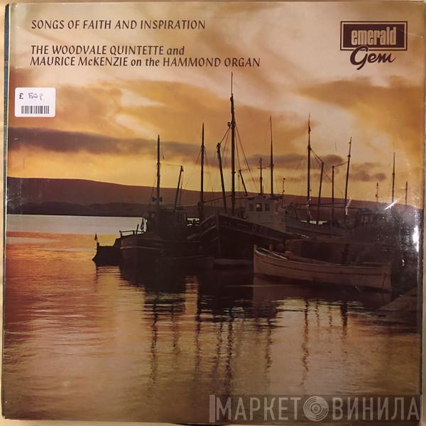 Woodvale Male Quintette, Maurice McKenzie - Songs Of Faith And Inspiration