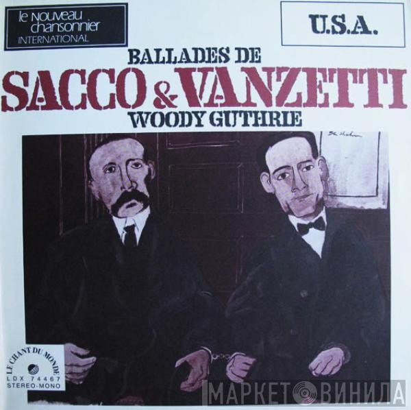 Woody Guthrie - Ballades De Sacco & Vanzetti