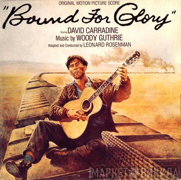 Woody Guthrie, David Carradine, Leonard Rosenman - Bound For Glory - Original Motion Picture Score