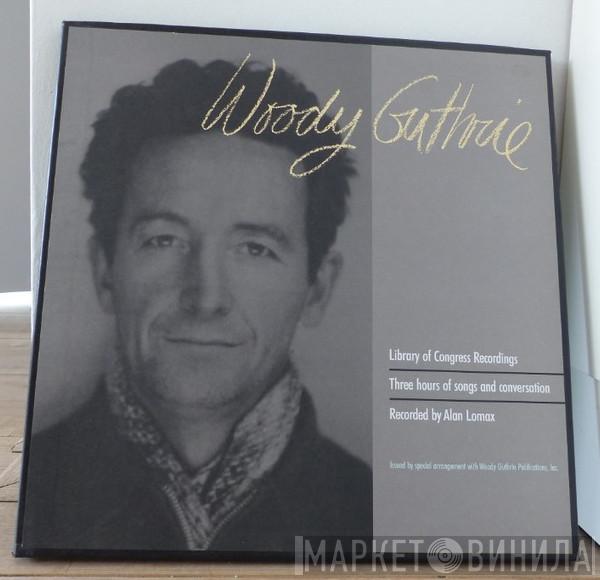 Woody Guthrie - Library Of Congress Recordings
