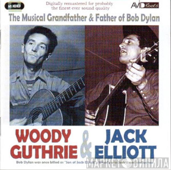 Woody Guthrie, Ramblin' Jack Elliott - The Musical Grandfather & Father Of Bob Dylan
