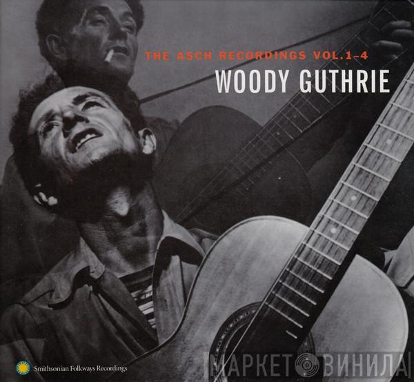  Woody Guthrie  - The Asch Recordings Vols. 1-4