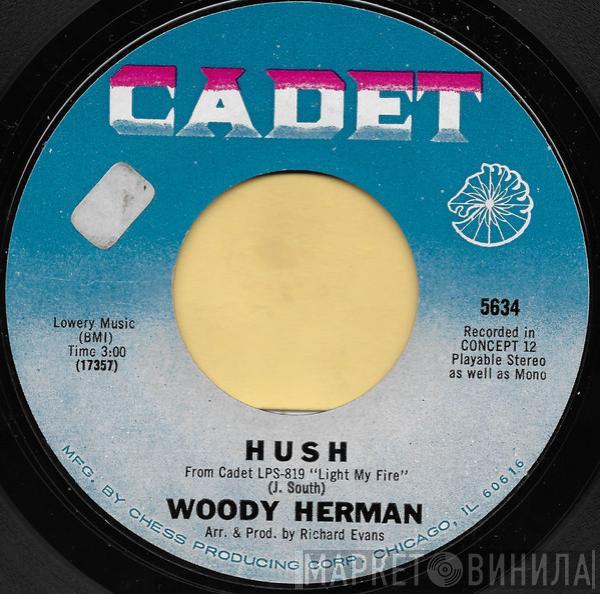  Woody Herman  - Hush / Light My Fire