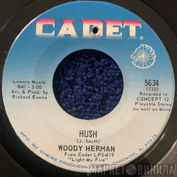  Woody Herman  - Hush / Light My Fire