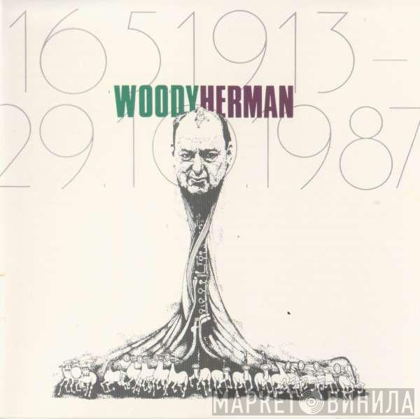 Woody Herman - 16.5.1913 - 19.10.1987