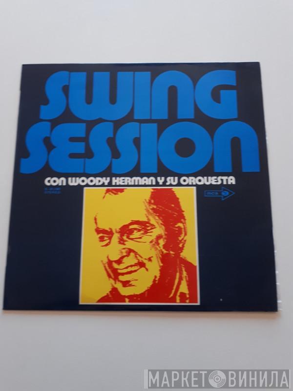  Woody Herman And His Orchestra  - Swing Session