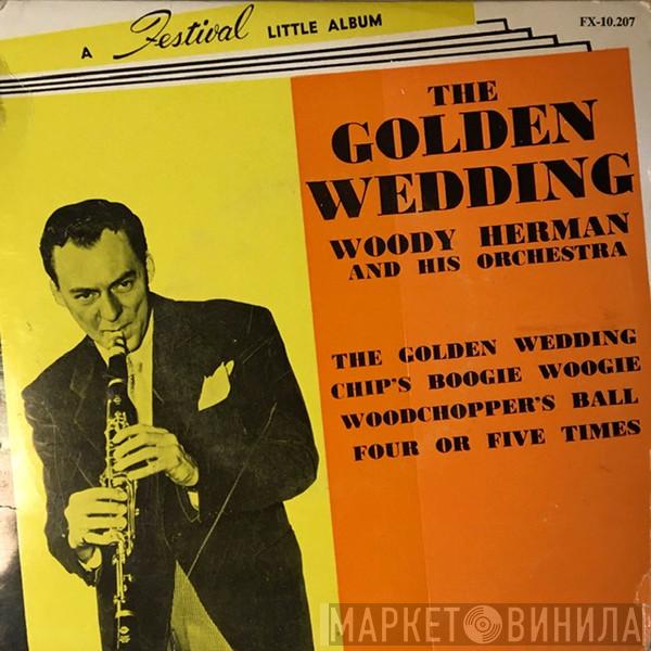 Woody Herman And His Orchestra  - The Golden Wedding