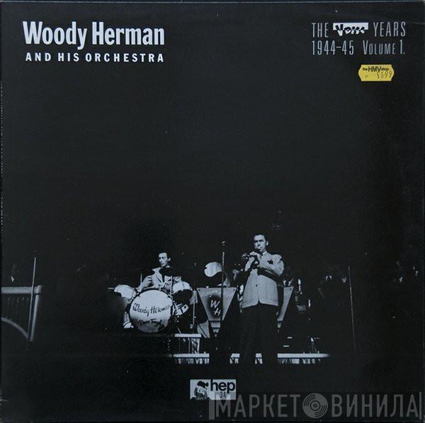 Woody Herman And His Orchestra - The V Disc Years 1944-45 Volume 1.