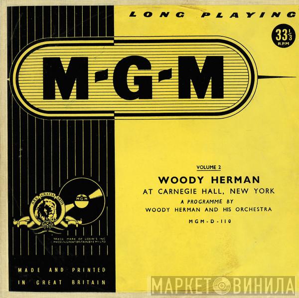 Woody Herman And His Orchestra - Woody Herman At Carnegie Hall, New York, Volume 2