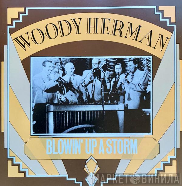 Woody Herman - Blowin' Up A Storm