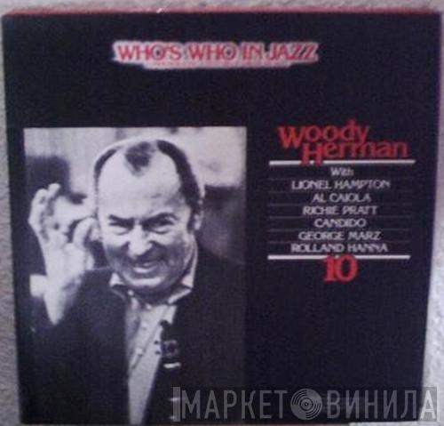 Woody Herman, Lionel Hampton, Al Caiola, Richard Pratt , Candido, George Mraz, Roland Hanna - Woody Herman