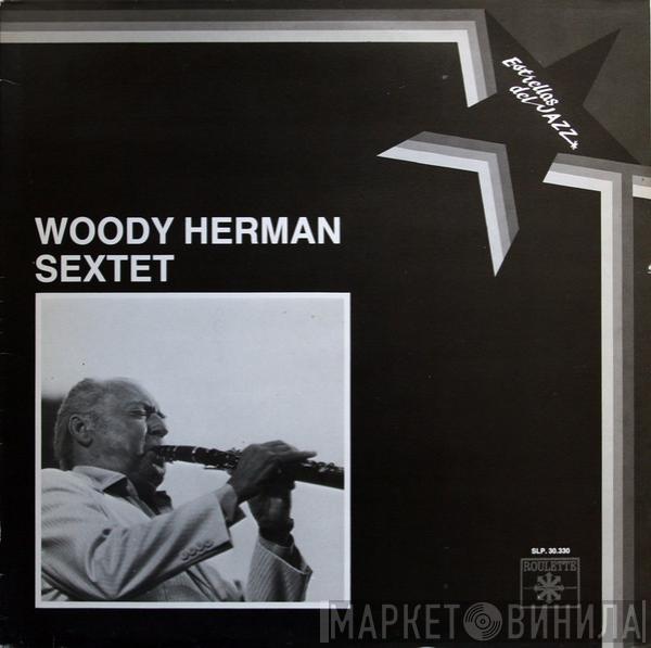 Woody Herman Sextet - Woody Herman Sextet