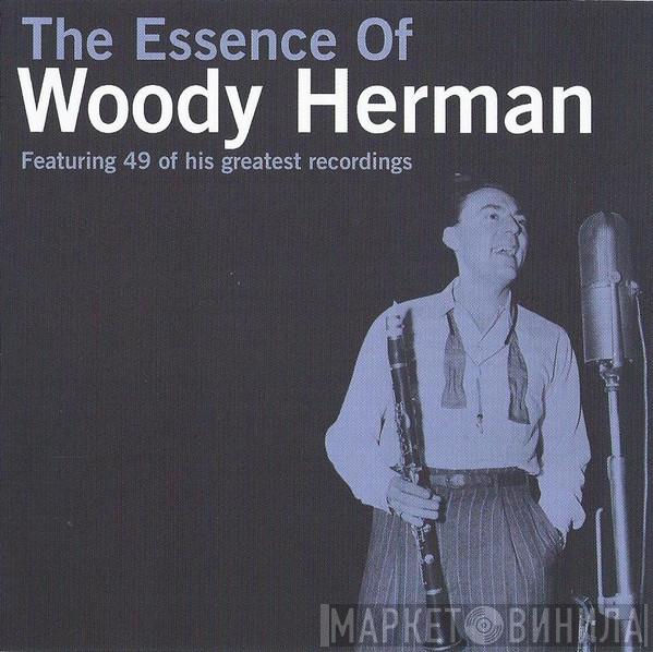 Woody Herman - The Essence of Woody Herman