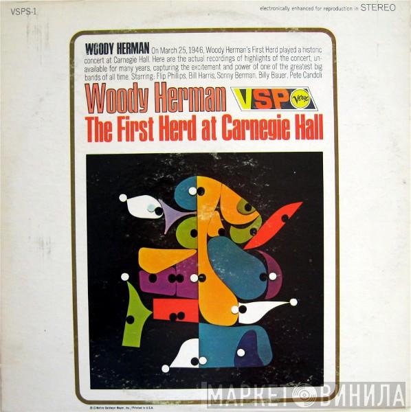 Woody Herman - The First Herd At Carnegie Hall