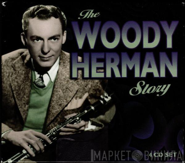 Woody Herman - The Woody Herman Story