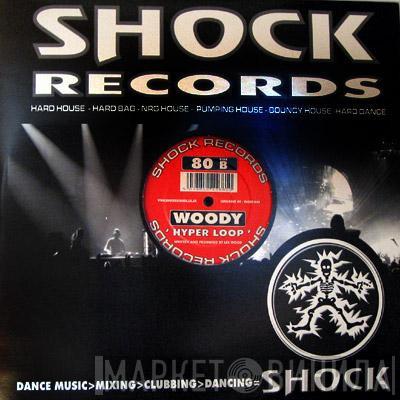 Woody  - Hyper Loop