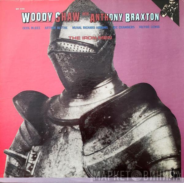 Woody Shaw, Anthony Braxton - The Iron Men