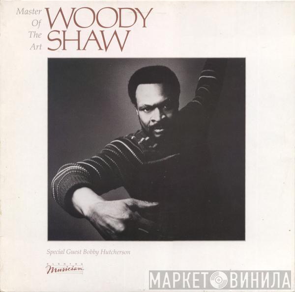 Woody Shaw - Master Of The Art