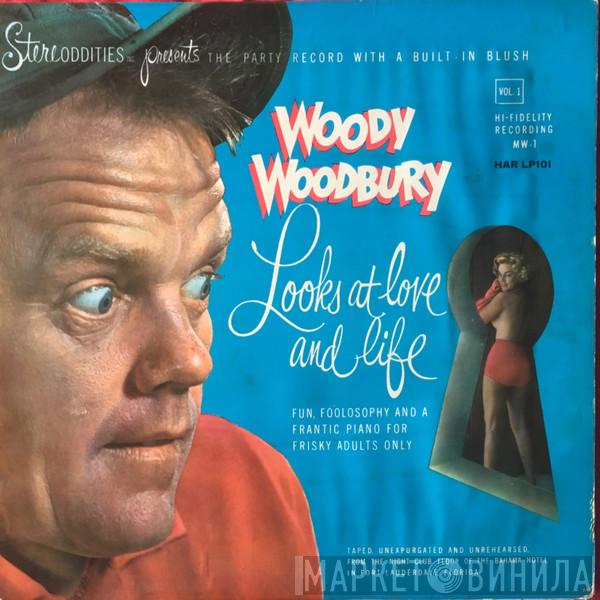 Woody Woodbury - Looks At Love And Life