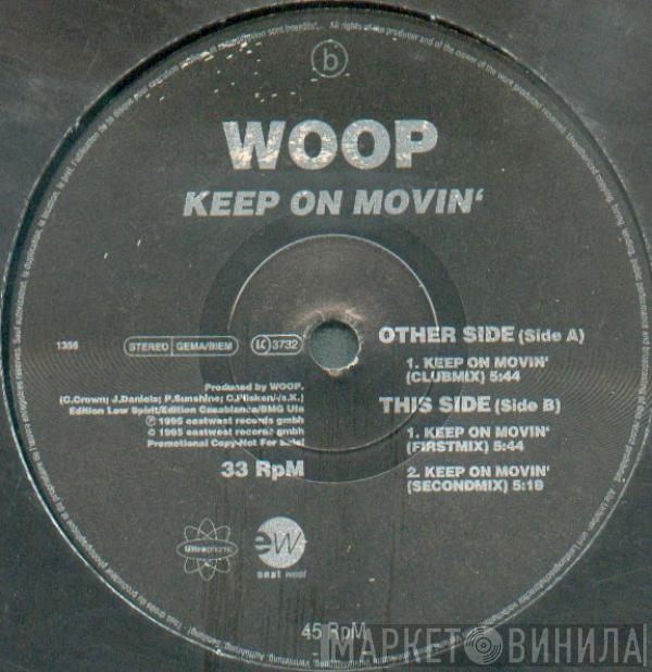 Woop - Keep On Movin'