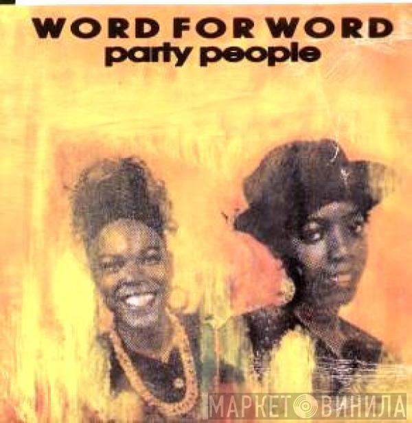  Word For Word  - Party People