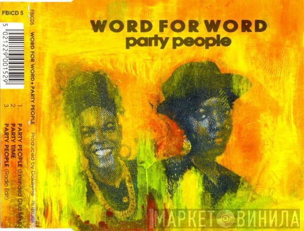  Word For Word  - Party People