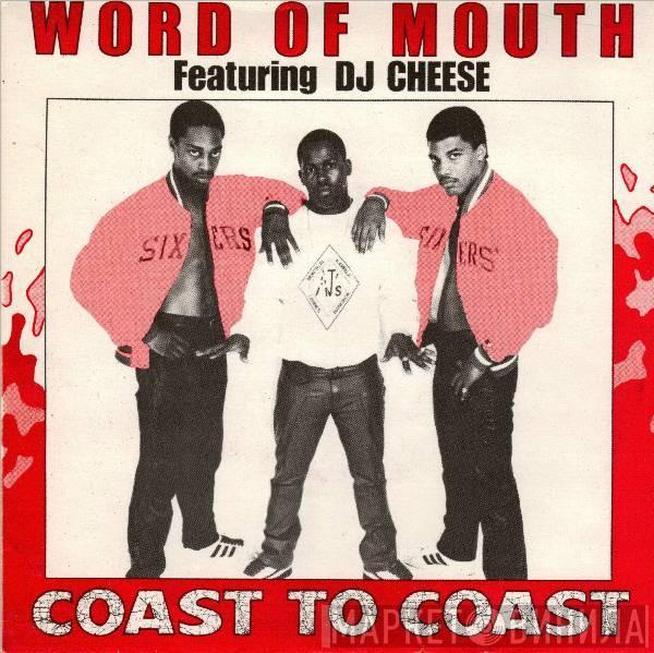 Word Of Mouth , DJ Cheese - Coast To Coast