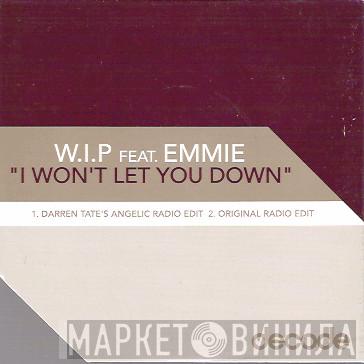 Work In Progress, Emmie - I Won't Let You Down
