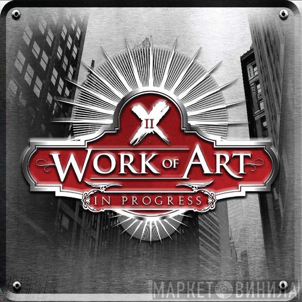 Work Of Art  - In Progress