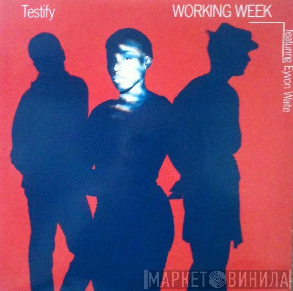 Working Week, Eyvon Waite - Testify