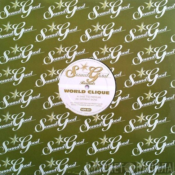 World Clique - Ease The Pressure