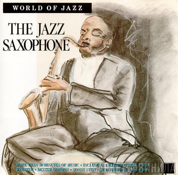  - World Of Jazz - The Jazz Saxophone