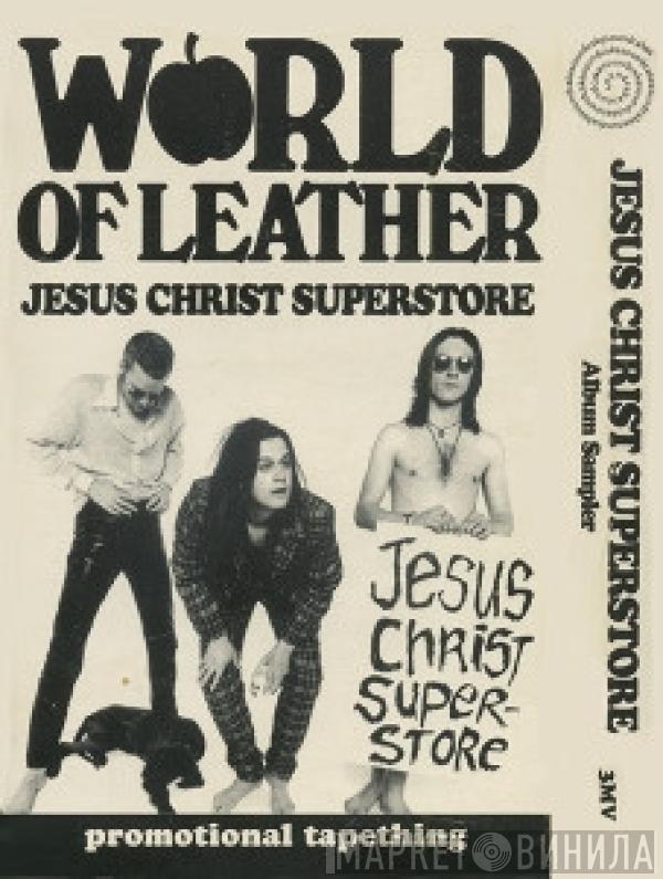 World Of Leather  - Jesus Christ Superstore (Album Sampler)