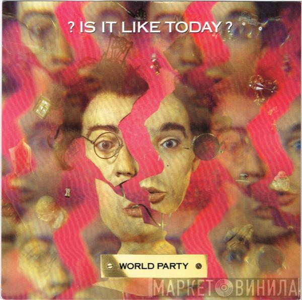 World Party - Is It Like Today?