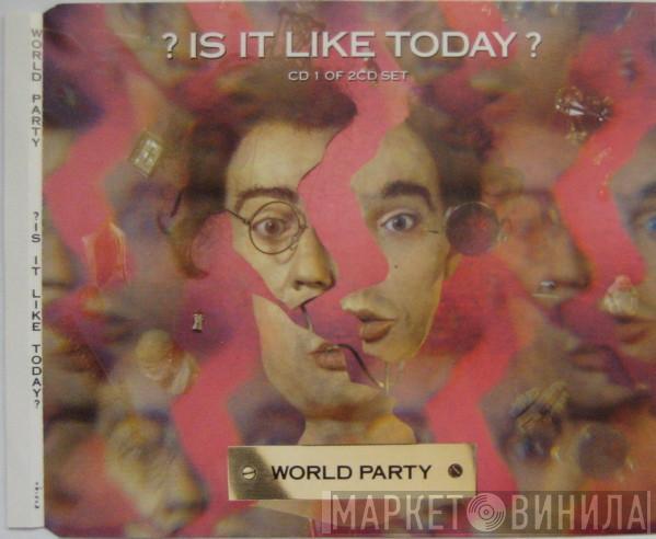 World Party - Is It Like Today?