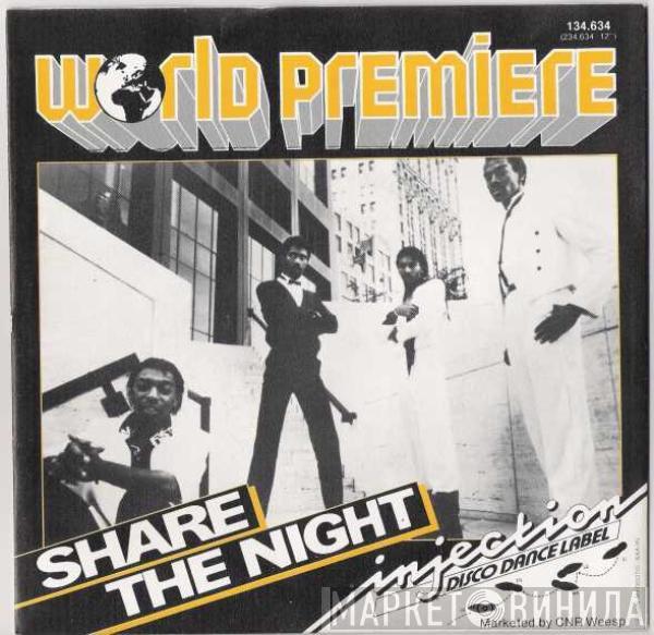  World Premiere   - Share The Night