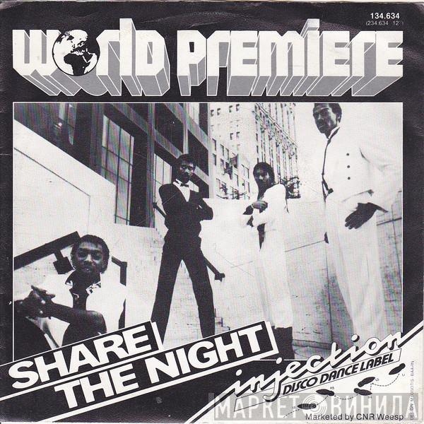 World Premiere   - Share The Night
