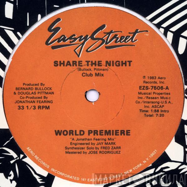  World Premiere   - Share The Night