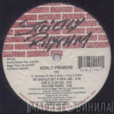 World Premiere - Try