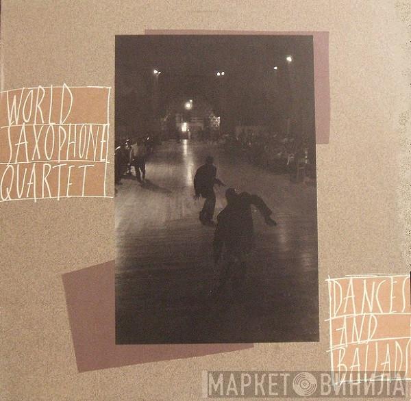 World Saxophone Quartet - Dances And Ballads