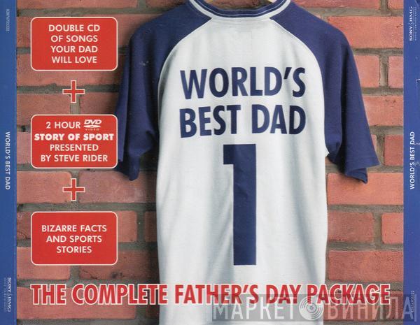  - World's Best Dad - The Ultimate Gift For Dad
